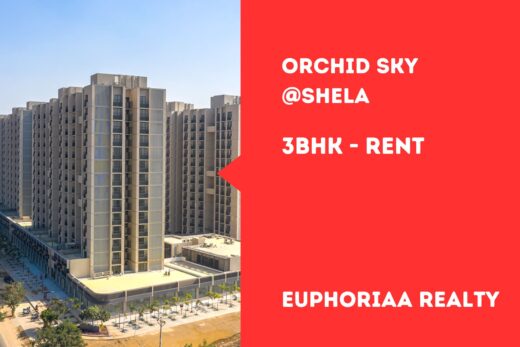 Orchid Sky Shela Near Club O7 - Residential Rent - Euphoriaa Realty | Real Estate Consultancy | Buy, Sale, Rent, Lease, Prelease, Residential, Commercial, Plots