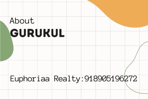 Euphoriaa Realty - Your Gateway to a Fulfilling Life in Gurukul!