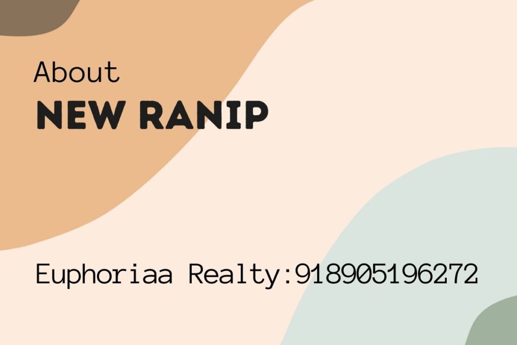 Real Estate Projects in New Ranip, Ahmedabad