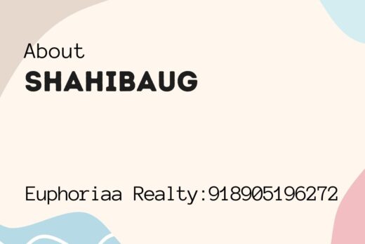 Real Estate Projects in Shahibaug, Ahmedabad - Euphoriaa Realty